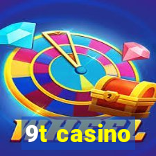 9t casino